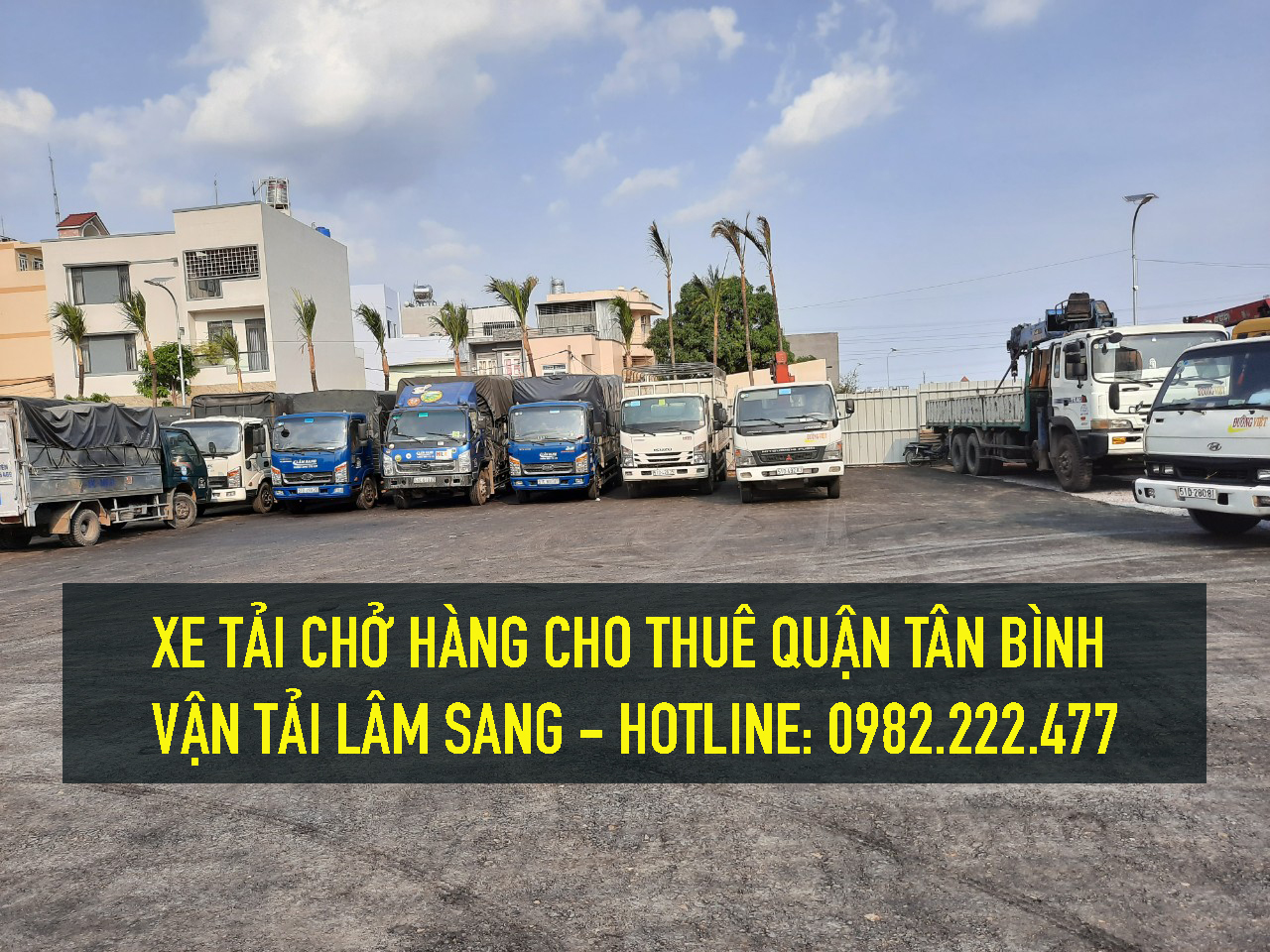 Xe tải nhỏ chot thuê Quận Tân Phú - Vận chuyển hàng hoá Sài Thành 24H
