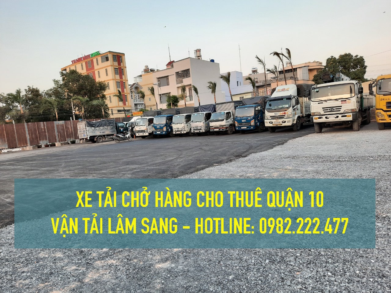 Xe tải nhỏ cho thuê chở hàng Quận 10 - Vận chuyển hàng hoá Cty vận tải Lâm Sang