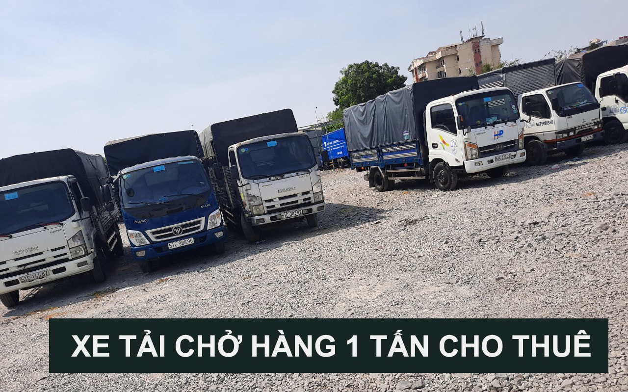 Dịch vụ cho thuê xe tải chở hàng 1 tấn giá rẻ uy tín tại tphcm